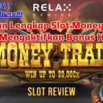 Slot Money Train menampilkan gulungan dan simbol bonus heist