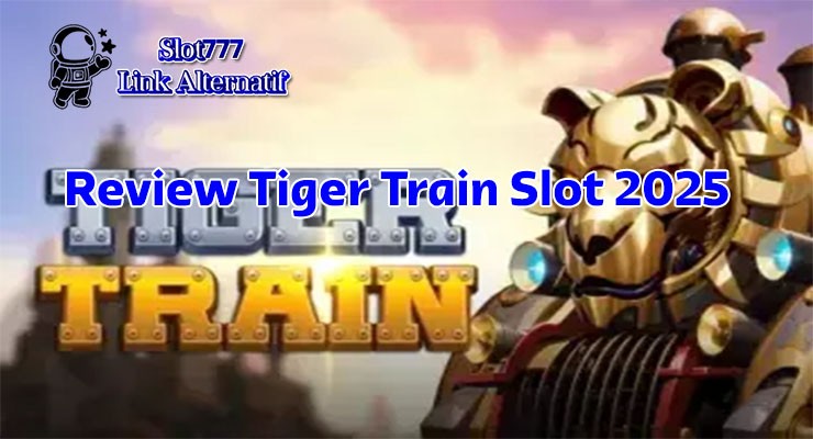 Screenshot Slot Tiger Train 2025 menampilkan gulungan 5x3 dengan simbol wild harimau dan fitur bonus free spins
