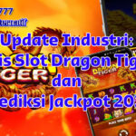 rilis Slot Dragon Tiger 2025 dengan simbol naga dan harimau emas di gulungan bonus