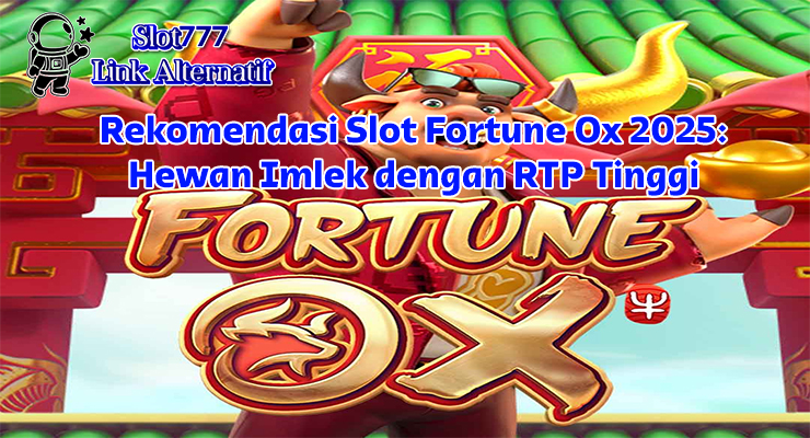 kerbau emas Slot Fortune Ox di Slot777 Link Alternatif dengan tema Imlek meriah